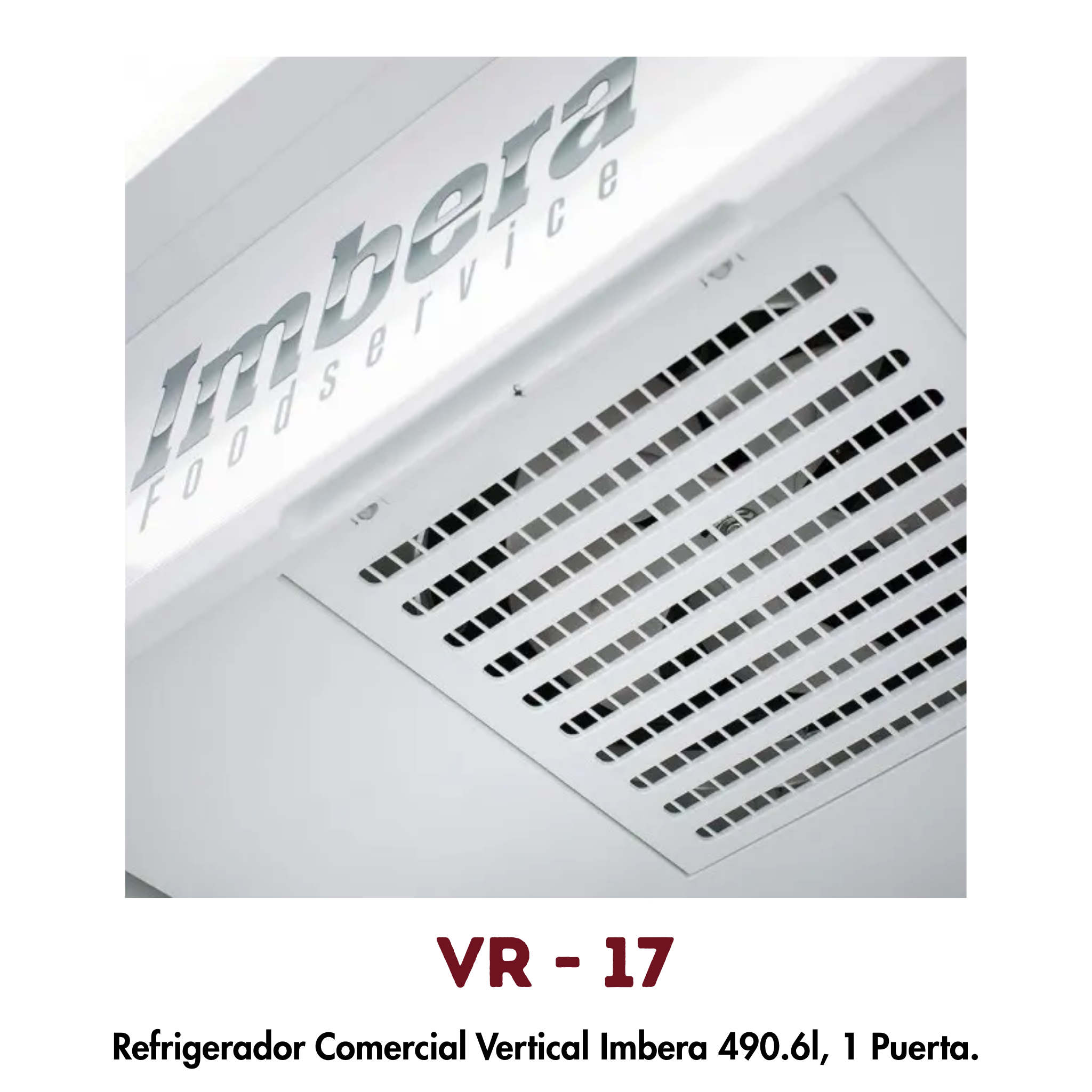 Refrigerador Vertical Imbera VR-17 | 490.6 L, 1 Puerta de Cristal